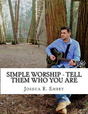 Simple Worship - Tell Them Who You Are Cover Image