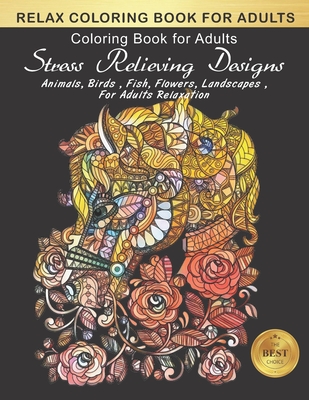 Relax Coloring Book for Adults: An Adult Coloring Book with Fun, Easy, and  Relaxing Coloring Pages Flower Horse Design (adult coloring boosks for men)  (Paperback)
