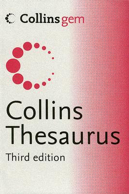 Collins Gem Thesaurus, 3rd Edition (Collins Language) By HarperCollins Publishers Ltd. Cover Image