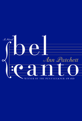 Cover for Bel Canto: A Novel