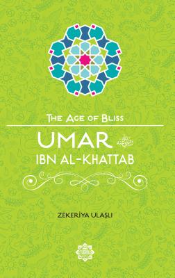Umar Ibn Al-Khattab (Age of Bliss) Cover Image