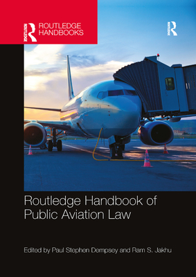 Routledge Handbook of Public Aviation Law Cover Image