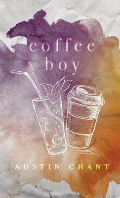Coffee Boy By Austin Chant Cover Image