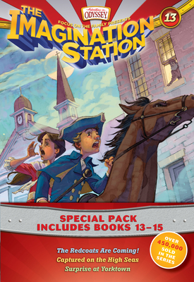 Imagination Station Books 3-Pack: The Redcoats Are Coming! / Captured on the High Seas / Surprise at Yorktown By Focus on the Family (Created by) Cover Image