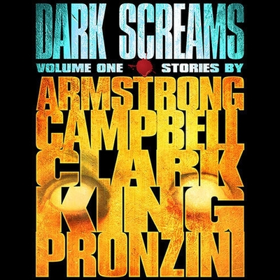 Dark Screams: Volume One By Kelley Armstrong, Ramsey Campbell, Simon Clark Cover Image