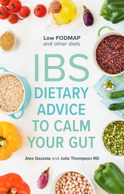 IBS: Dietary Advice To Calm Your Gut By Alex Gazzola, Julie Thompson Cover Image