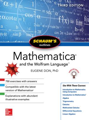 Schaum's Outline of Mathematica, Third Edition Cover Image