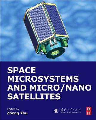 Space Microsystems and Micro/Nano Satellites (Micro and Nano Technologies) Cover Image