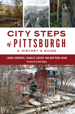 City Steps of Pittsburgh: A History & Guide Cover Image