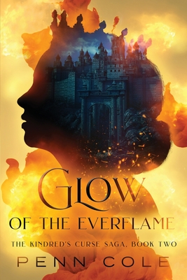 Glow of the Everflame (The Kindred's Curse Saga)