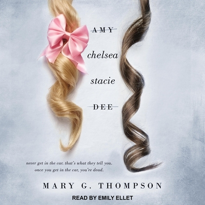 Amy Chelsea Stacie Dee By Emily Ellet (Read by), Mary G. Thompson Cover Image