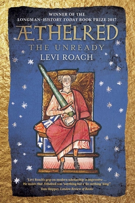 Æthelred: The Unready By Levi Roach Cover Image