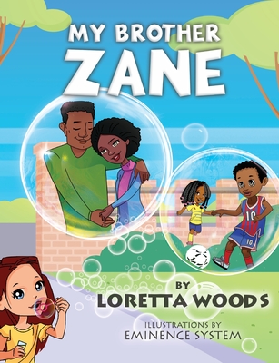 My Brother Zane By Loretta Woods Cover Image