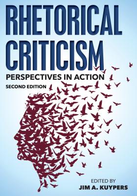 Rhetorical Criticism: Perspectives in Action, Second Edition (Communication) Cover Image
