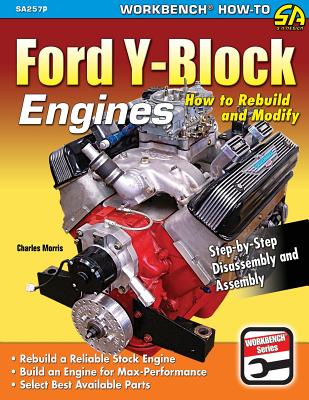 Ford Y-Block Engines: How to Rebuild and Modify By Charles Morris Cover Image