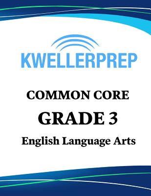 Kweller Prep Common Core Grade 3 Mathematics: 3rd Grade Math Workbook and 2 Practice Tests: Grade 3 Common Core Math Practice Cover Image