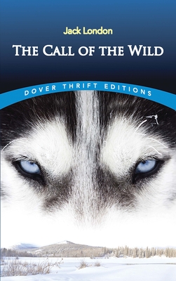 The Call of the Wild (Dover Thrift Editions: Classic Novels)