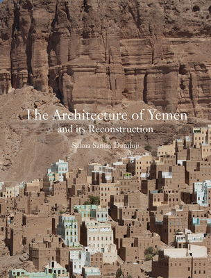 The Architecture of Yemen and Its Reconstruction Cover Image