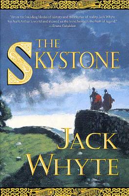 The Skystone: The Dream of Eagles Vol. 1 (Camulod Chronicles #1)