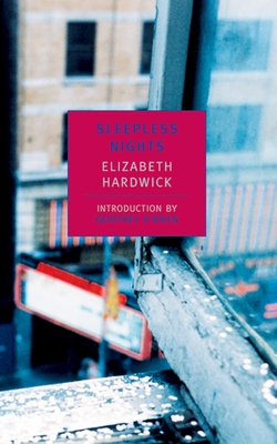 Sleepless Nights By Elizabeth Hardwick, Geoffrey O'Brien (Introduction by) Cover Image