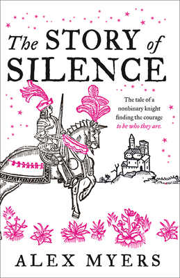 The Story of Silence By Alex Myers Cover Image