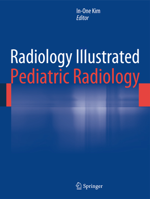 Radiology Illustrated: Pediatric Radiology Cover Image