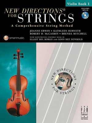 New Directions(r) for Strings, Violin Book 1 By Joanne Erwin (Composer), Kathleen Horvath (Composer), Robert D. McCashin (Composer) Cover Image