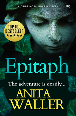 Epitaph: A Gripping Murder Mystery By Anita Waller Cover Image