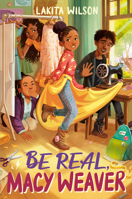 Be Real, Macy Weaver By Lakita Wilson Cover Image