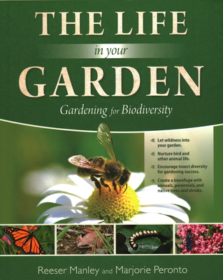 The Life In Your Garden: Gardening for Biodiversity Cover Image