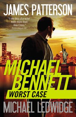 Worst Case (A Michael Bennett Thriller #3)