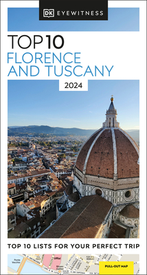 DK Eyewitness Top 10 Florence and Tuscany (Pocket Travel Guide) By DK Eyewitness Cover Image