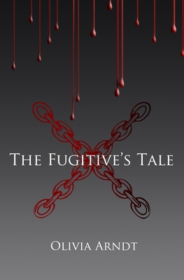 Cover for The Fugitive's Tale: (Prequel to Colors)