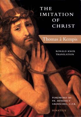 The Imitation of Christ By Ronald Arbuthnott Knox, Thomas, Michael Oakley Cover Image