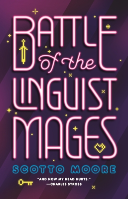 Battle of the Linguist Mages By Scotto Moore Cover Image