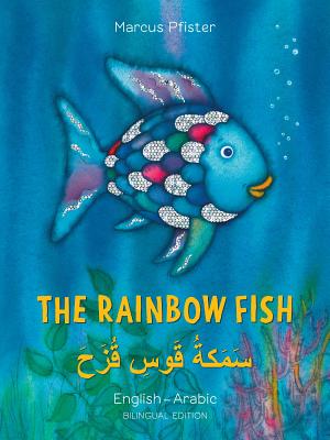 The Rainbow Fish/Bi:libri - Eng/Arabic PB By Marcus Pfister Cover Image