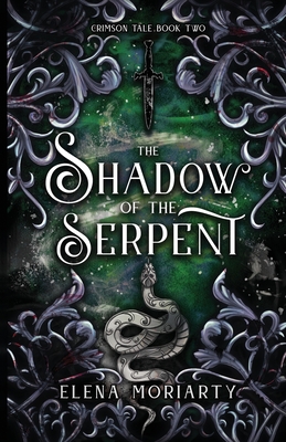 The Shadow of the Serpent (Crimson Tales) By Elena Kathleen Moriarty Cover Image
