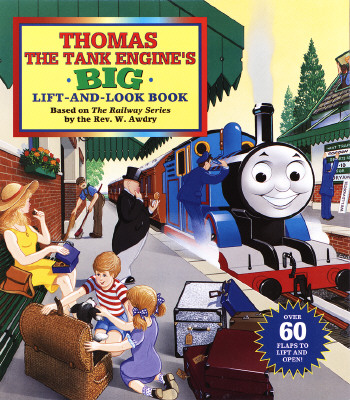 Thomas the Tank Engine's Big Lift-And-look Book (Thomas & Friends) Cover Image