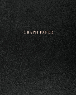 Graph Paper: Executive Style Composition Notebook - Soft Black Leather Style, Softcover - 8 x 10 - 100 pages (Office Essentials) By Birchwood Press Cover Image