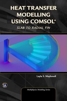 Heat Transfer Modelling Using Comsol: Slab to Radial Fin (Multiphysics Modeling) Cover Image