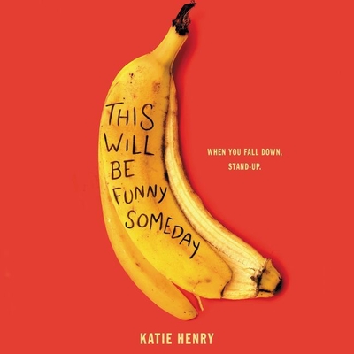 This Will Be Funny Someday Lib/E By Katie Henry, Sarah Mollo-Christensen (Read by) Cover Image