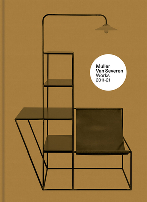Muller Van Severen: Dialogue By Jan Boelen (Text by (Art/Photo Books)), Arno Brandlhuber (Text by (Art/Photo Books)), Sam Chermayeff (Text by (Art/Photo Books)) Cover Image