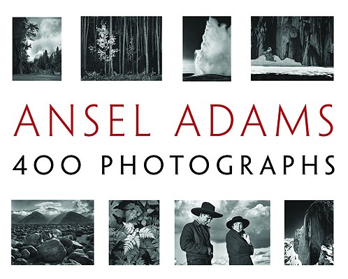 Ansel Adams: 400 Photographs Cover Image