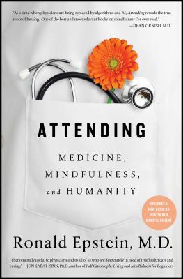 Attending: Medicine, Mindfulness, and Humanity