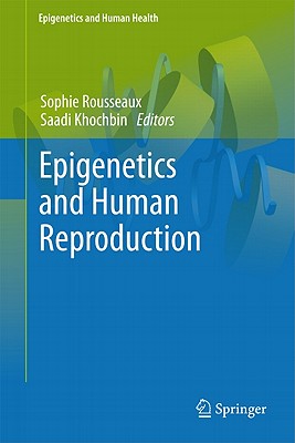 Epigenetics and Human Reproduction (Epigenetics and Human Health) Cover Image