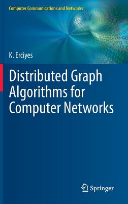 Distributed Graph Algorithms for Computer Networks (Computer ...