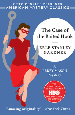 The Case of the Baited Hook: A Perry Mason Mystery (An American Mystery Classic)