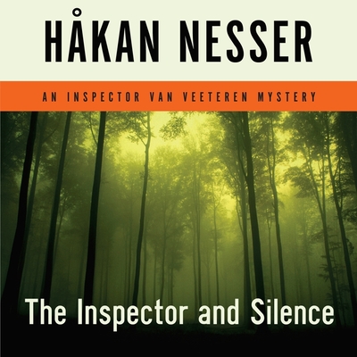 The Inspector and Silence: An Inspector Van Veeteren Mystery (Inspector Van Veeteren Mysteries #5) By Håkan Nesser, Simon Vance (Read by) Cover Image