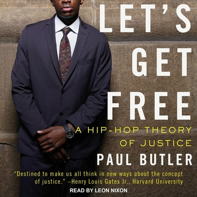 Let's Get Free: A Hip-Hop Theory of Justice Cover Image