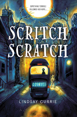 Scritch Scratch By Lindsay Currie Cover Image